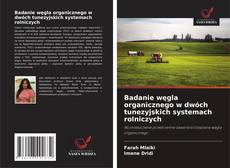 Badanie węgla organicznego w dwóch tunezyjskich systemach rolniczych的封面