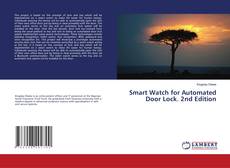 Smart Watch for Automated Door Lock. 2nd Edition kitap kapağı