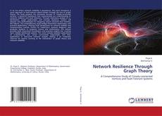 Copertina di Network Resilience Through Graph Theory
