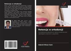 Retencja w ortodoncji的封面