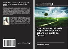 Control biopesticida de plagas del caupí en la sabana del norte de Guinea的封面