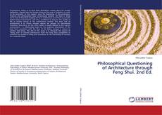 Buchcover von Philosophical Questioning of Architecture through Feng Shui. 2nd Ed.
