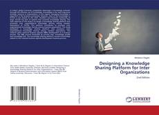 Buchcover von Designing a Knowledge Sharing Platform for Inter Organizations