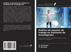 Borítókép a  Análisis de puestos de trabajo en institutos de investigación - hoz