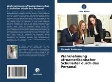 Couverture de Wahrnehmung afroamerikanischer Schulleiter durch das Personal