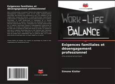 Exigences familiales et désengagement professionnel的封面