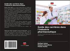 Capa do livro de Guide des carrières dans l'industrie pharmaceutique 