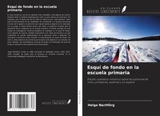 Borítókép a  Esquí de fondo en la escuela primaria - hoz