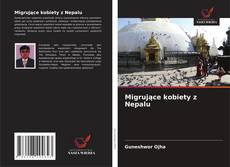 Migrujące kobiety z Nepalu的封面