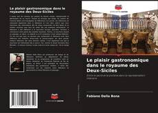 Buchcover von Le plaisir gastronomique dans le royaume des Deux-Siciles