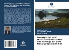 Borítókép a  Ökologischer und wirtschaftlicher Status des Raftings auf dem Fluss Ganges in Indien - hoz