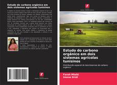 Couverture de Estudo do carbono orgânico em dois sistemas agrícolas tunisinos