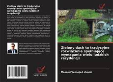 Borítókép a  Zielony dach to tradycyjne rozwiązanie spełniające wymagania wielu ludzkich rezydencji - hoz