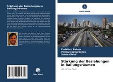 Capa do livro de Stärkung der Beziehungen in Ballungsräumen 
