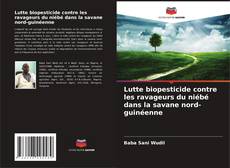 Capa do livro de Lutte biopesticide contre les ravageurs du niébé dans la savane nord-guinéenne 