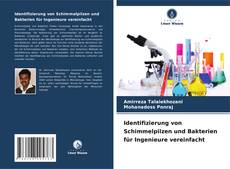 Buchcover von Identifizierung von Schimmelpilzen und Bakterien für Ingenieure vereinfacht