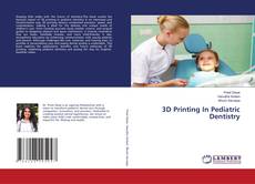 Capa do livro de 3D Printing In Pediatric Dentistry 