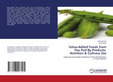 Buchcover von Value-Added Foods from Pea Pod By-Products: Nutrition & Culinary Use