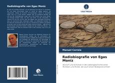 Bookcover of Radiobiografie von Egas Moniz