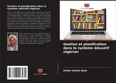 Buchcover von Gestion et planification dans le système éducatif nigérian