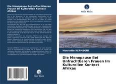 Capa do livro de Die Menopause Bei Unfruchtbaren Frauen Im Kulturellen Kontext Afrikas 