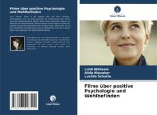 Filme über positive Psychologie und Wohlbefinden kitap kapağı