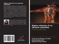 Wpływ witaminy D na zdrowie człowieka的封面