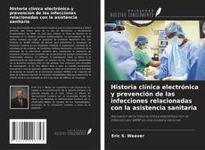 Borítókép a  Historia clínica electrónica y prevención de las infecciones relacionadas con la asistencia sanitaria - hoz