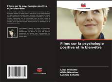 Copertina di Films sur la psychologie positive et le bien-être