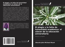 Обложка El plagio y la falta de honestidad académica: el cáncer de la educación universitaria