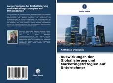 Bookcover of Auswirkungen der Globalisierung und Marketingstrategien auf Unternehmen