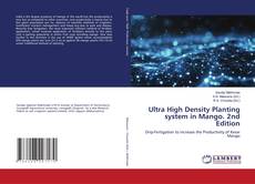 Copertina di Ultra High Density Planting system in Mango. 2nd Edition