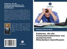 Bookcover of Faktoren, die die Fluktuationsabsichten von akademischen Mitarbeitern beeinflussen