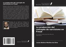 Portada del libro de La producción del concepto de narcisismo en Freud