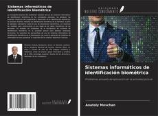 Bookcover of Sistemas informáticos de identificación biométrica