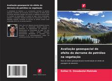 Buchcover von Avaliação geoespacial do efeito do derrame de petróleo na vegetação