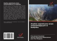 Analiza sejsmiczna ścian usztywniających w budynku kitap kapağı