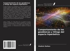 Couverture de Comportamiento de las geodésicas y tilings del espacio hiperbólico