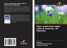 Couverture de Flora medicinale della valle di Kumrate, KP Pakistan