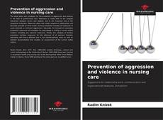Prevention of aggression and violence in nursing care的封面