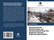 Portada del libro de Bewertung der Bemühungen zur Wiederherstellung des Bagmati-Flusses: Bagmati-Aktionsplan