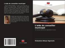 Bookcover of L'aide du conseiller municipal