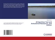 Обложка Al-hajj Umar Taal and Anticolonial Resistance. 2nd Edition