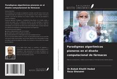 Paradigmas algorítmicos pioneros en el diseño computacional de fármacos的封面