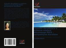 Обложка Czynniki decydujące o wyborze miejsca docelowego MICE – perspektywa Karaibów