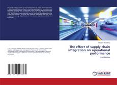 Buchcover von The effect of supply chain integration on operational performance