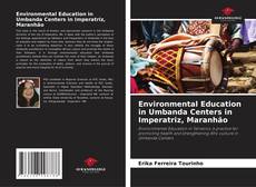 Buchcover von Environmental Education in Umbanda Centers in Imperatriz, Maranhão