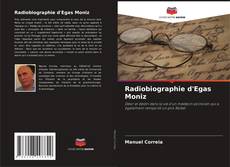 Copertina di Radiobiographie d'Egas Moniz