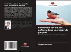 Couverture de Formation vocale des enfants dans un chœur de garçons
