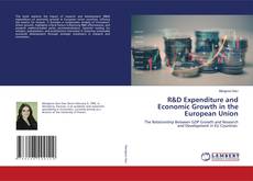 Buchcover von R&D Expenditure and Economic Growth in the European Union